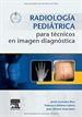 Portada del libro Radiología pediátrica para técnicos en imagen diagnóstica
