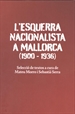 Portada del libro L'esquerra nacionalista a Mallorca (1900-1936)