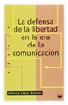 Portada del libro La defensa de la libertad en la era de la comunicación