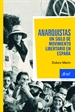 Portada del libro Anarquistas. Un siglo de movimiento libertario en España