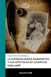 Portada del libro La soprano María Barrientos y sus epístolas de juventud (1905-1906)