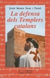 Portada del libro La defensa dels templers catalans