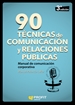 Portada del libro 90 técnicas de comunicación y relaciones públicas
