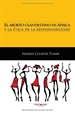 Portada del libro El aborto clandestino en África y la ética de la responsabilidad