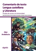 Portada del libro Comentario de texto. Lengua Castellana y Literatura. Prueba de Acceso a la Universidad. Andalucía