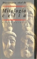 Portada del libro Diccionario Akal de Mitología celta