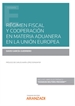 Portada del libro Régimen fiscal y cooperación en materia aduanera en la Unión Europea (Papel + e-book)
