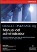 Portada del libro Oracle Database 10g Manual del administrador