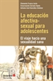 Portada del libro La educaci—n afectiva-sexual para adolescentes