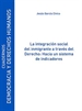 Portada del libro La integración social del inmigrante a través del Derecho: Hacia un sistema de indicadores