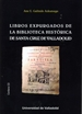 Portada del libro LIBROS EXPURGADOS DE LA BIBLIOTECA HISTÓRICA DE SANTA CRUZ DE VALLADOLID (Contiene CD)