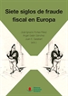Portada del libro Siete siglos de fraude fiscal en Europa