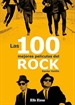 Portada del libro Las 100 mejores películas del rock