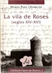 Portada del libro La vila de Roses (segles XIV-XVI)
