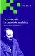 Portada del libro Dostoievski: la cuestión maldita