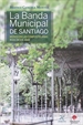 Portada del libro La banda de música municipal de Santiago