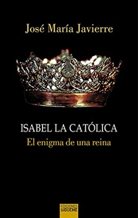 Portada del libro Isabel la Católica. El enigma de una reina