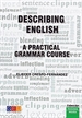 Portada del libro Describing English A practical grammar course