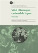 Portada del libro Vidal i Barraquer, Cardenal de la pau. Vol. 1