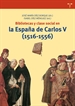 Portada del libro Bibliotecas y clase social en la España de Carlos V (1516-1556)