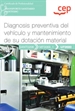 Portada del libro Manual. Diagnosis preventiva del vehículo y mantenimiento de su dotación material (UF0680). Certificados de profesionalidad. Transporte sanitario (SANT0208)