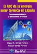Portada del libro El ABC de la energía solar térmica en España. Funcionamiento básico y aplicaciones prácticas