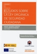 Portada del libro Estudios sobre la Ley Orgánica de Seguridad Ciudadana   (Papel + e-book)