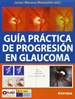 Portada del libro Guía práctica de progresión en glaucoma