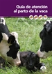 Portada del libro Guía de atención al parto de la vaca