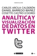 Portada del libro Analítica y visualización de datos en Twitter