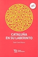 Portada del libro Cataluña en su laberinto