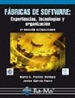 Portada del libro Fábricas de Software: Experiencias, Tecnologías y Organización. 2ª Edición ampliada y actualizada