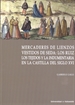 Portada del libro Mercaderes De Lienzos Vestidos De Seda: Los Ruiz. Los Tejidos Y La Indumentaria En La Castilla Del Siglo XVI