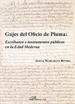 Portada del libro Gajes del oficio de pluma: escribanos e instrumentos públicos en la Edad Moderna