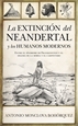Portada del libro La extinción del neandertal y los humanos modernos
