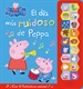 Portada del libro Peppa Pig. Libro con sonidos - El día más ruidoso de Peppa