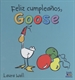 Portada del libro Feliz Cumpleaños Goose