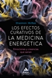 Portada del libro Los efectos curativos de la medicina energetica