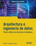 Portada del libro Arquitectura e ingeniería de datos