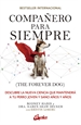 Portada del libro Compañero para siempre (The forever dog)