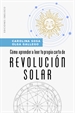Portada del libro Cómo aprender a leer tu propia carta de revolución solar