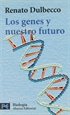 Portada del libro Los genes y nuestro futuro