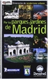Portada del libro Por los parques y jardines de Madrid