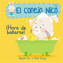 Portada del libro ¡Hora de bañarse! (El conejo Nico. Pequeñas manitas)