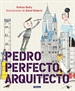 Portada del libro Pedro Perfecto, arquitecto (Los Preguntones)