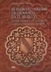 Portada del libro El Emirato Nazari de Granada en el siglo XV: Dinámica política y fundamentos sociales de un Estado Andalusí
