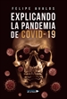 Portada del libro Explicando la Pandemia de Covid 19