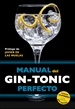 Portada del libro Manual del gin-tonic perfecto