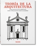 Portada del libro Teoría de la arquitectura. Textos pioneros de la arquitectura desde el Renacimiento a la actualidad