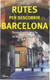 Portada del libro Rutes per descobrir Barcelona